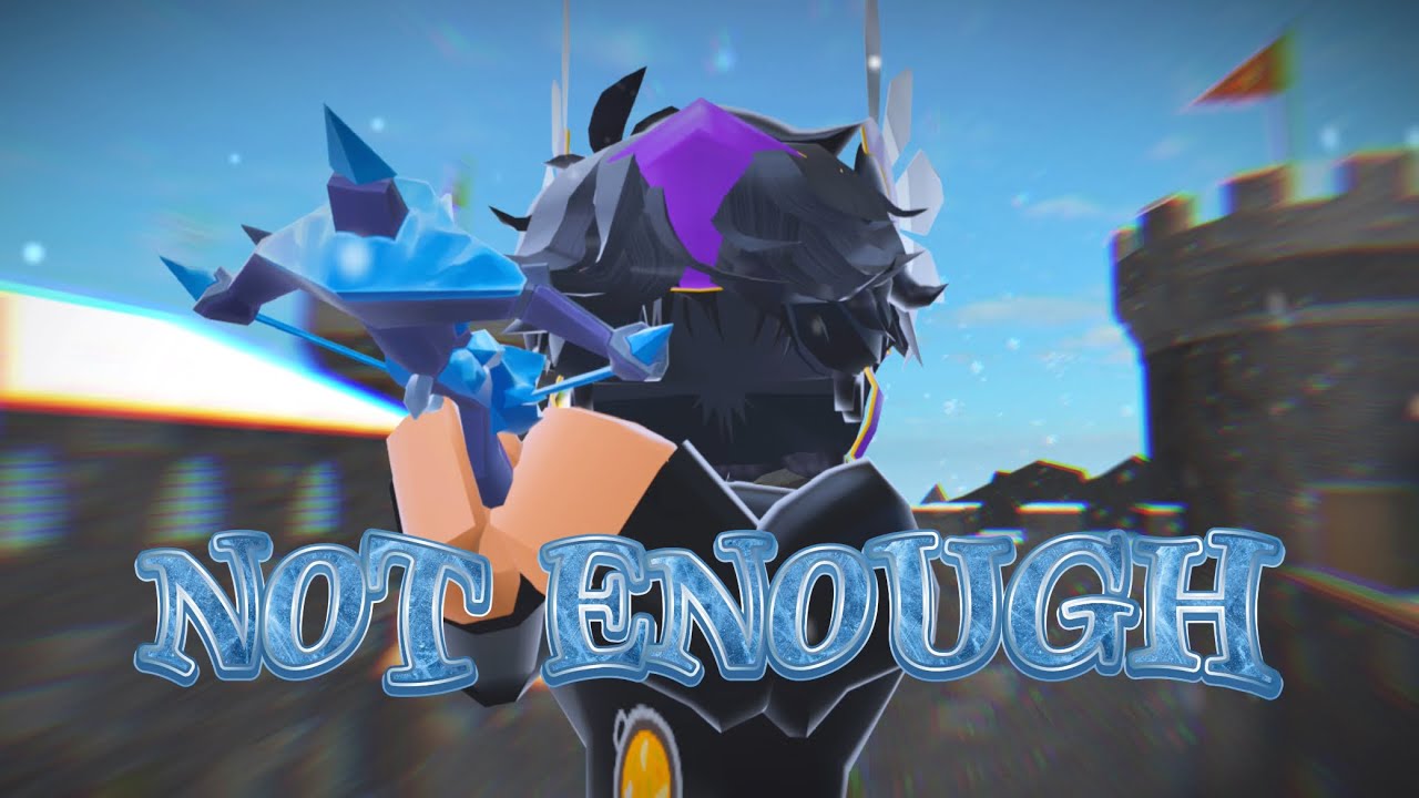 NOT ENOUGH 🙅‍♂️- MM2 montage