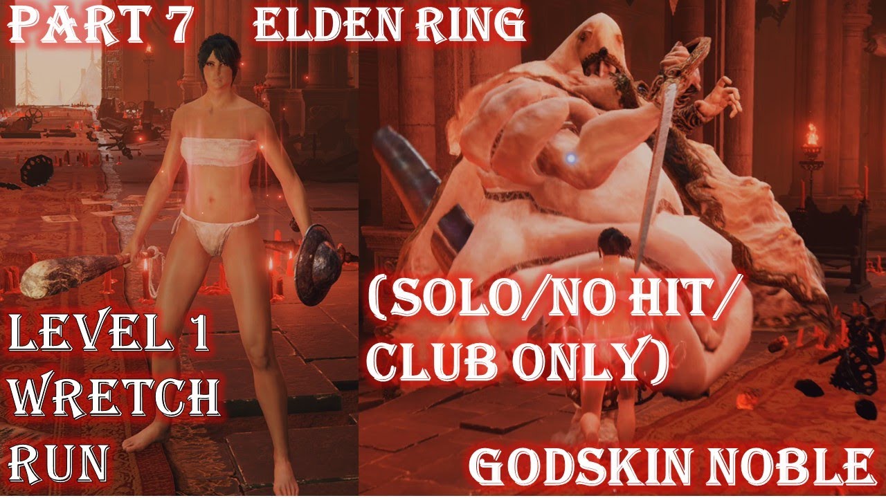 HOE TO BEAT ELDEN RING AT LEVEL 1 (RL1) - PART 7 GODSKIN NOBLE SOLO/ NO DAMAGE/ CLUB / PARRY ONLY