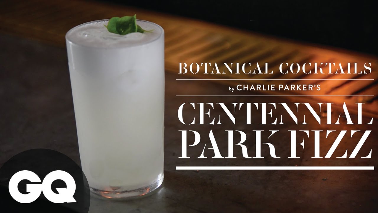 Cocktail Masterclass: Centennial Park Fizz | GQ | Charlie Parker's