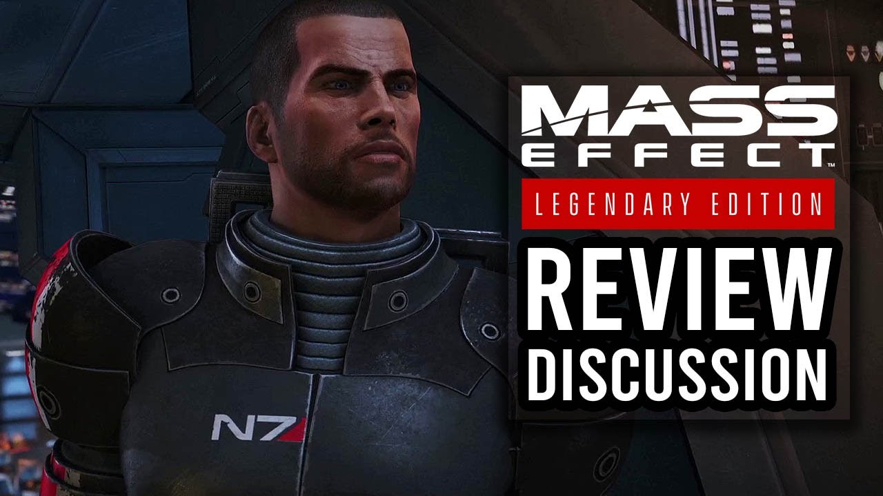 MASS EFFECT - LEGENDARY EDITION | Review Discussion [2021]