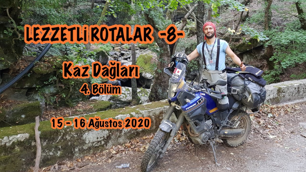 Lezzetli Rotalar | Tenere 660 XTZ | B8 ROTA: Kaz Dağları #VLOG20