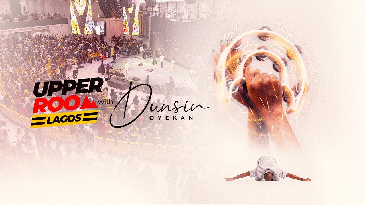 UPPER ROOM LAGOS JANUARY 2026 - 25th December2026 #dunsinoyekan #worship #upperroom