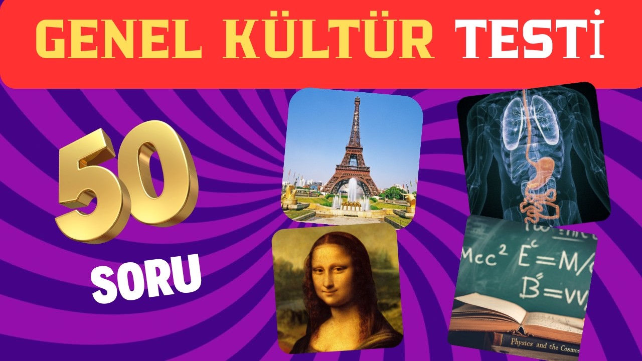 🎯📚 Bilgine Güveniyor Musun? 50 Soruluk Genel Kültür Testi