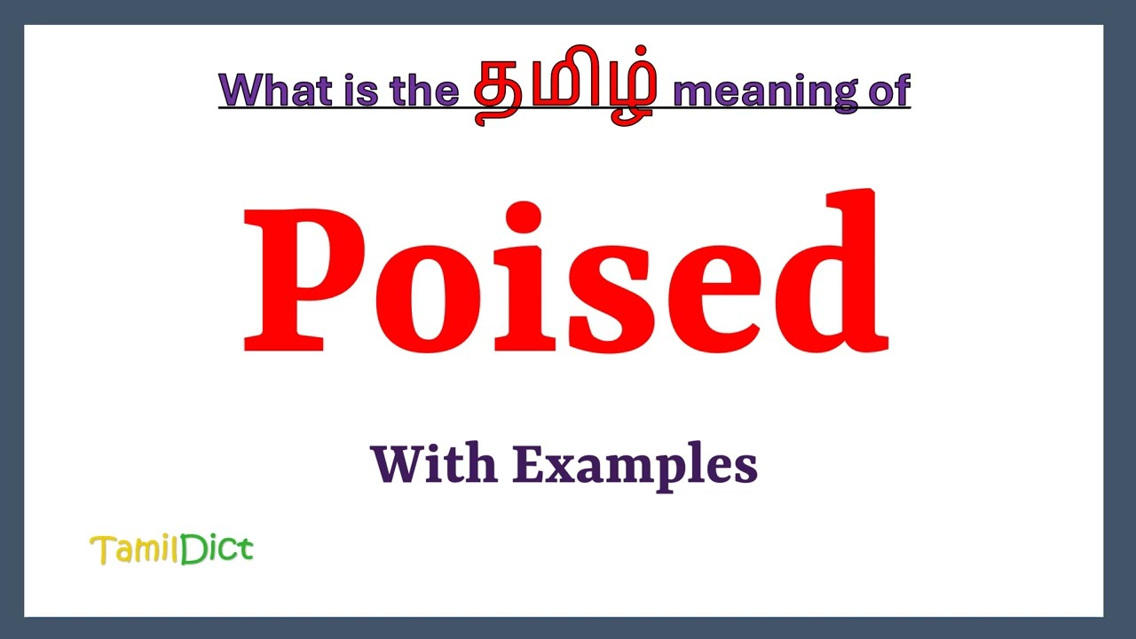 Poised Meaning in Tamil | Poised in Tamil | Poised in Tamil Dictionary |