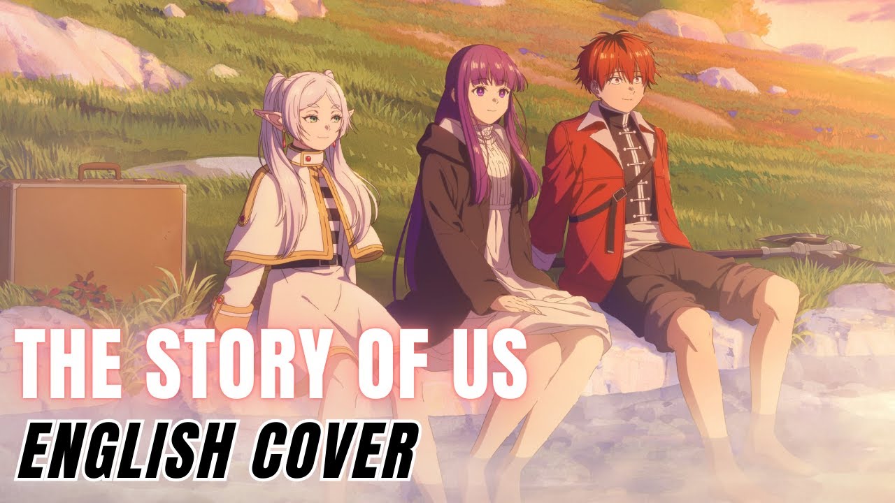 Frieren: Beyond Journey's End Season 2 ED『The Story of Us』English Cover【Qing Su SV2】