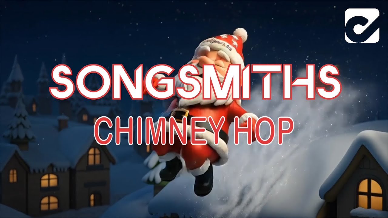 Songsmiths - Chimney Hop 