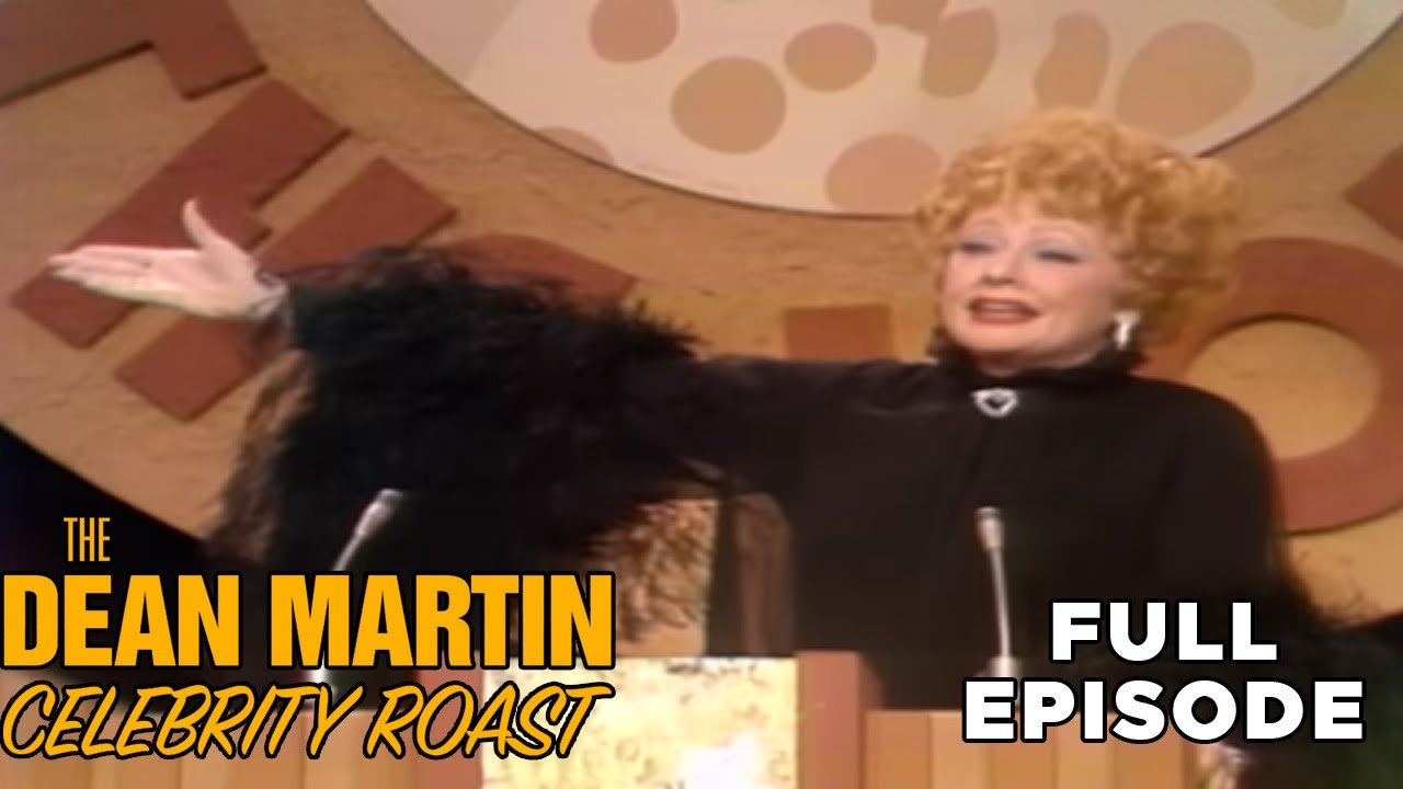 The Dean Martin Celebrity Roasts | Lucille Ball | FULL EPISODE | Classic TV Comedy Variety