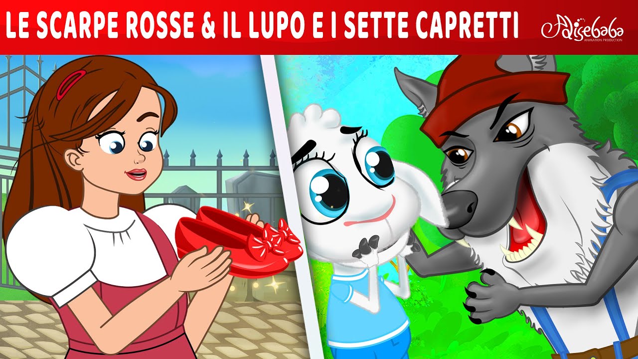 Le Scarpe Rosse + Il Lupo e i Sette Capretti | Storie Per Bambini Cartoni Animati I Fiabe e Favole