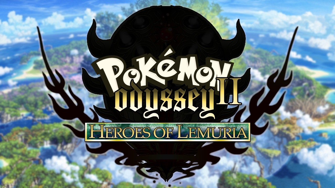Pokémon Odyssey II - Engrave Thy Name and Go Forth