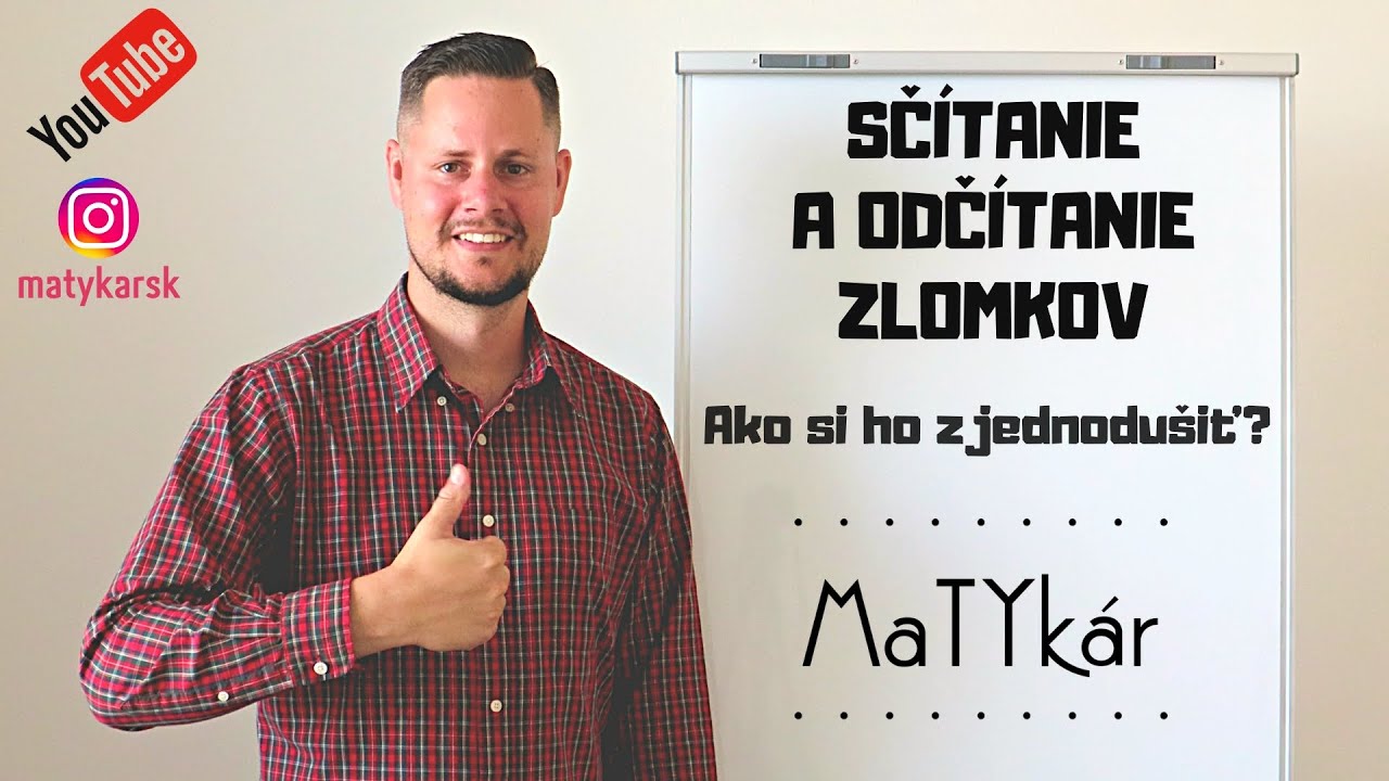 SČÍTANIE A ODČÍTANIE ZLOMKOV | Ako si ho zjednodušiť?