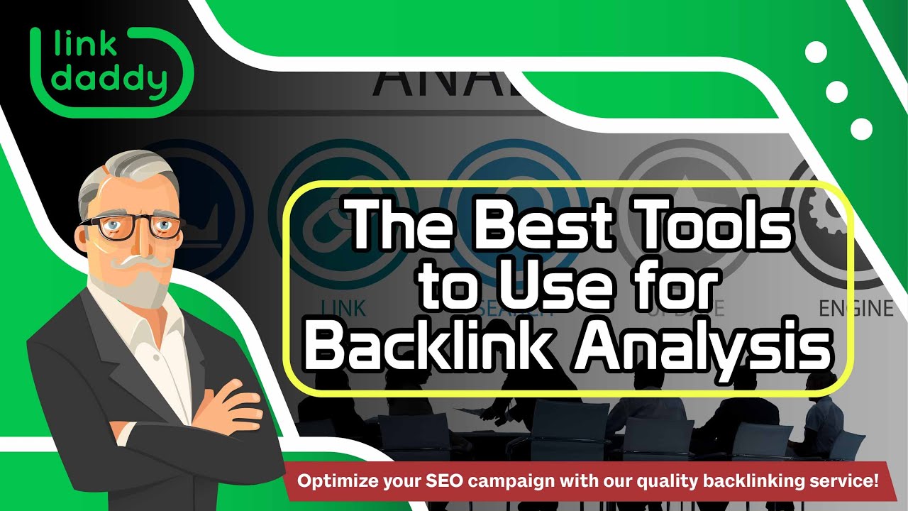 The Best Tools to Use for Backlink Analysis