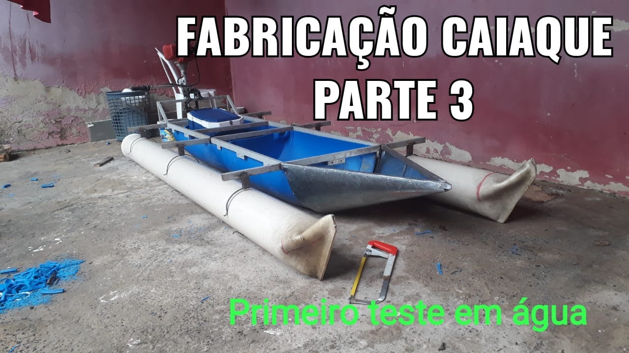 FAZENDO CAIAQUE com TAMBOR 200L e TUBOS DE PVC 200 | ISCAR PESCA