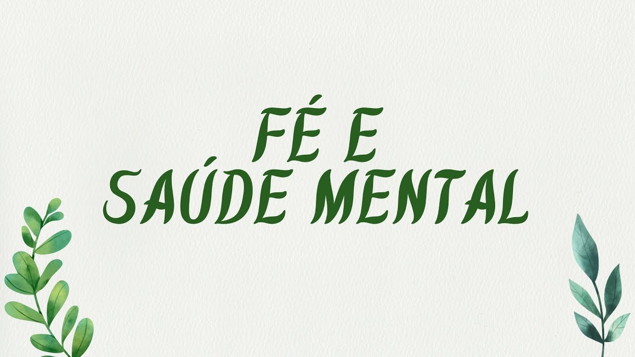 F&eacute; e Sa&uacute;de Mental