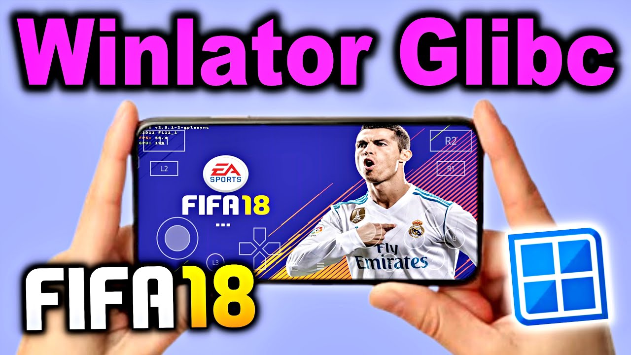 FIFA 18 Winlator 7.1.5 Glibc ( For Android ) Winlator FIFA 2018 Gameplay - FIFA18 Winlator Glibc