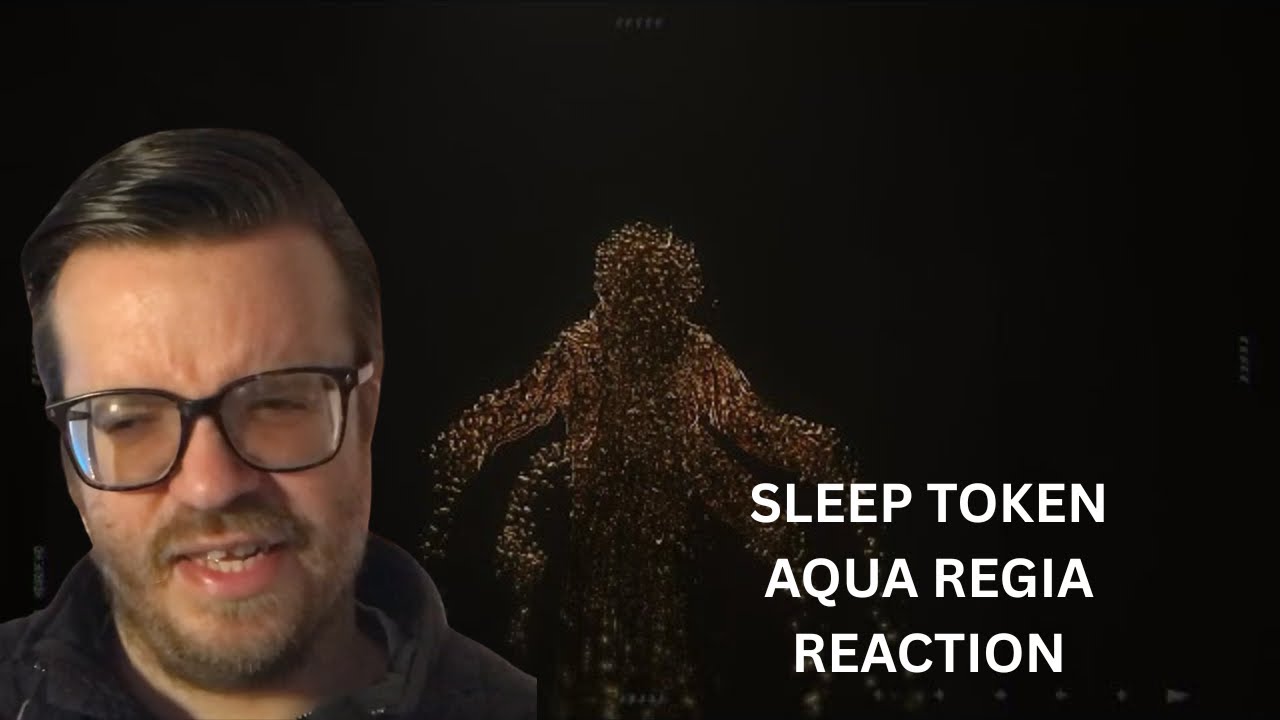 SLEEP TOKEN - AQUA REGIA REACTION