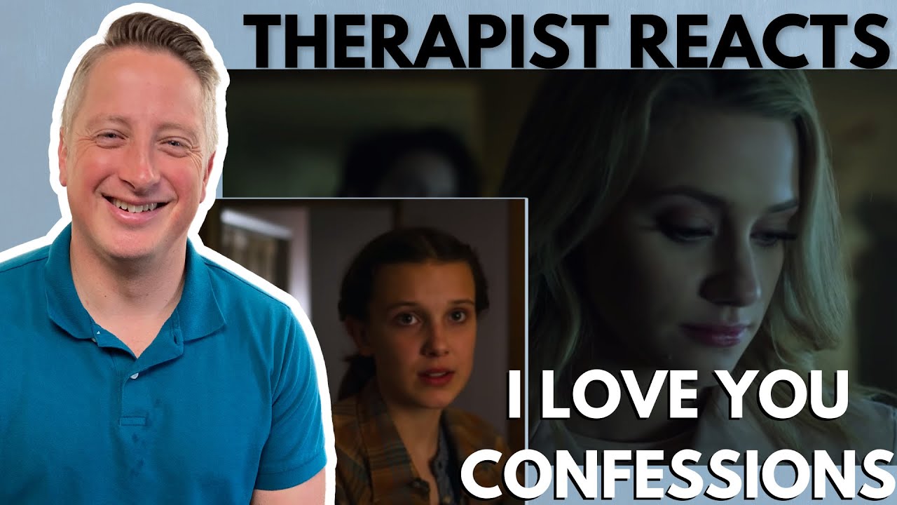 I Love You Confessions #TherapistReacts