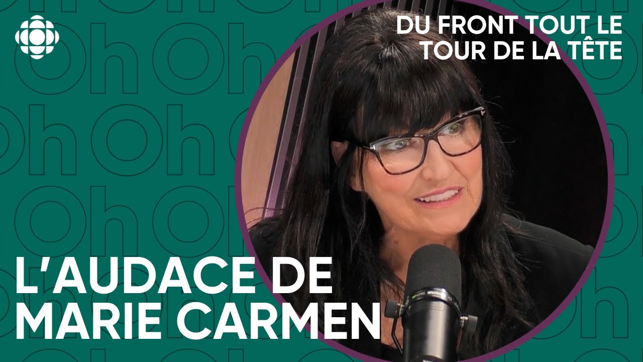 Marie Carmen : l'audace de signer ses textes | Du front tout le tour de la tête