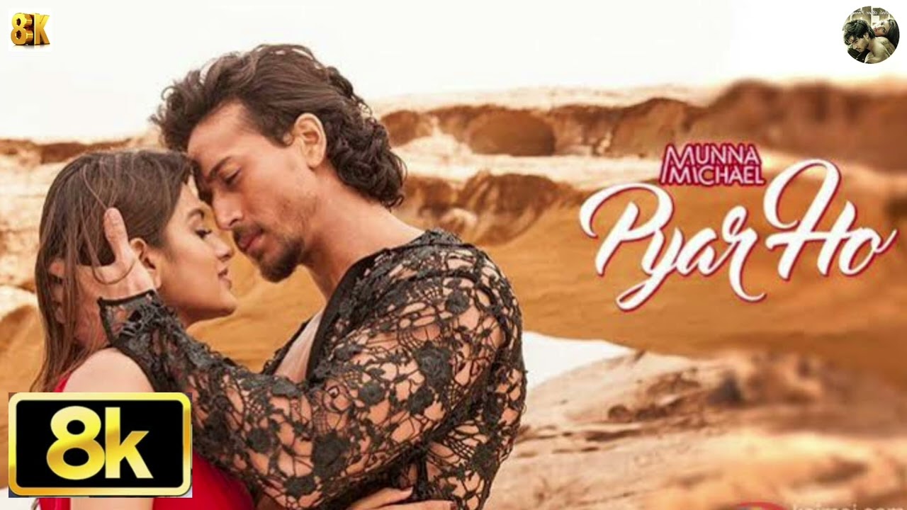 Pyar Ho &ndash; Munna Michael |Tiger Shroff, Nidhhi Agerwal |Vishal Mishra, Sunidhi Chauhan |romantic song