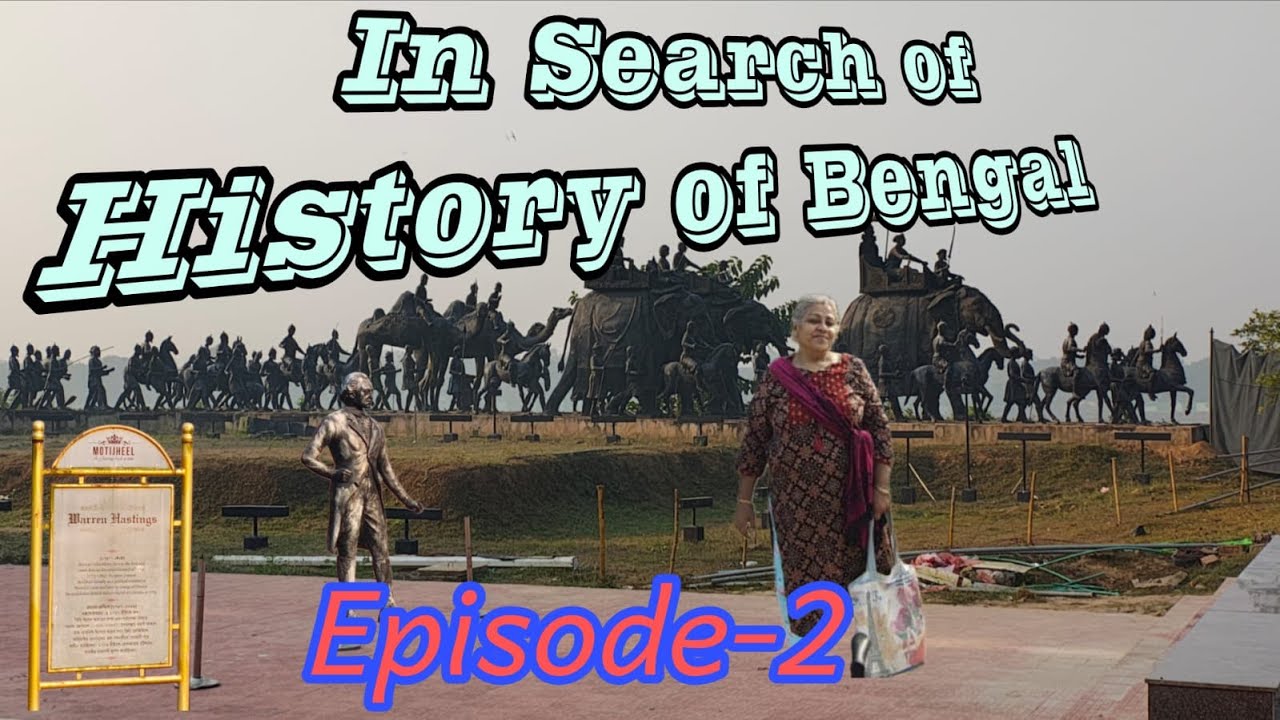 In Search of History of Bengal, Episode-2