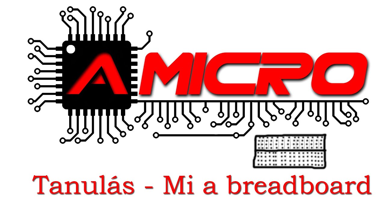 Tanul&aacute;s - Mi a breadboard (keny&eacute;rt&aacute;bla)