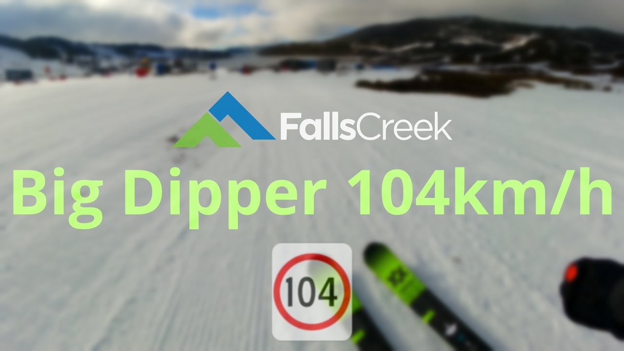 104km/h on Big Dipper run at Falls Creek