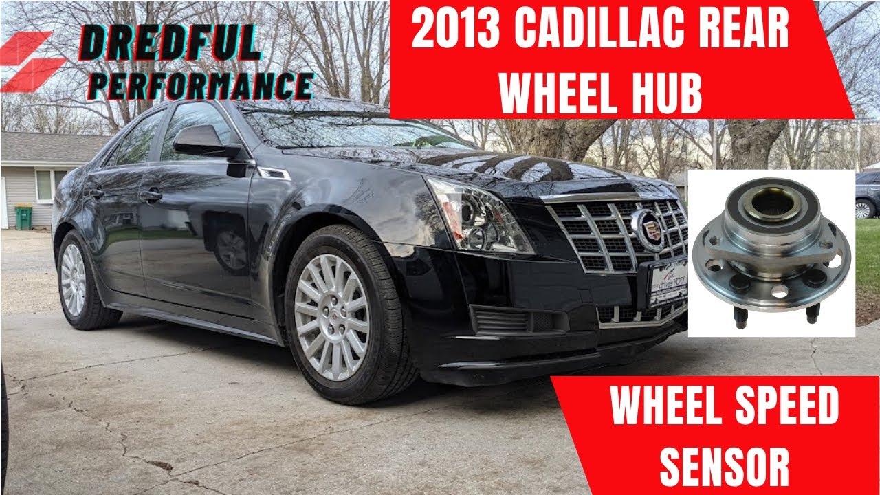 Part 1: 2008 - 2015 Cadillac CTS Luxury Rear Wheel Hub, Speed Sensor replacement