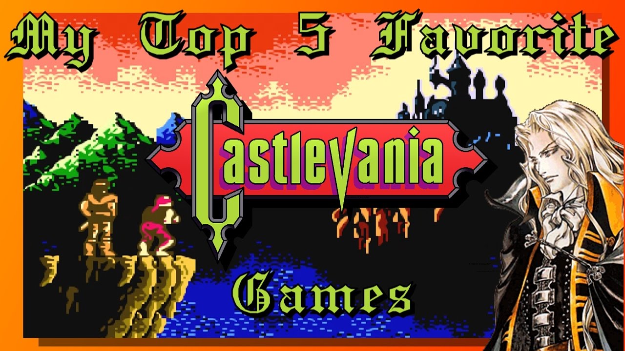 My Top 5 Favorite Castlevania Games - 30 Years of Castlevania | Nefarious Wes