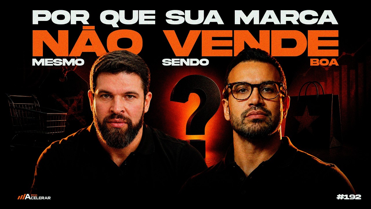 O QUE FAZ UMA MARCA DOMINAR O MERCADO com Willian Celso | PODACELERAR #EP192