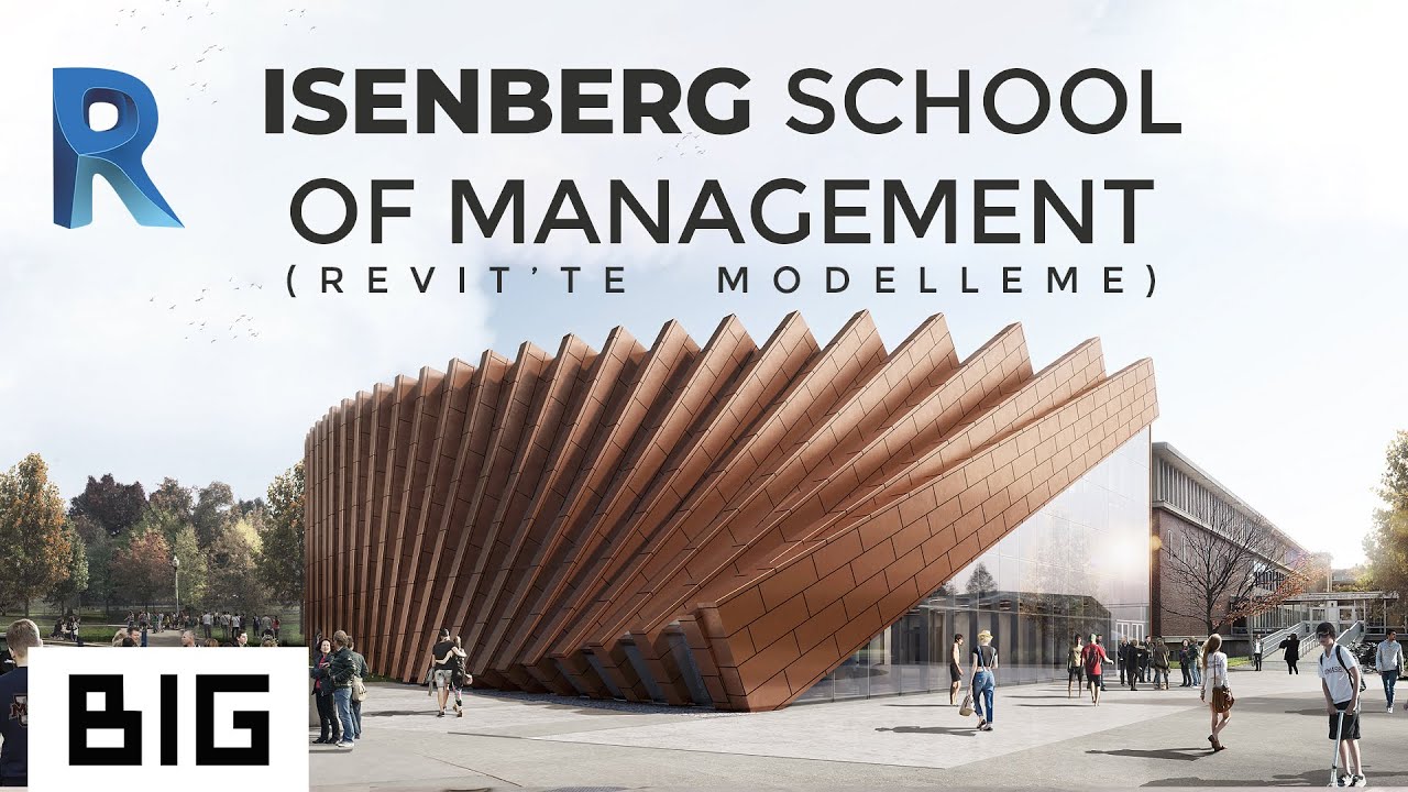 Isenberg School of Management | BIG | Revit'te Modelleme