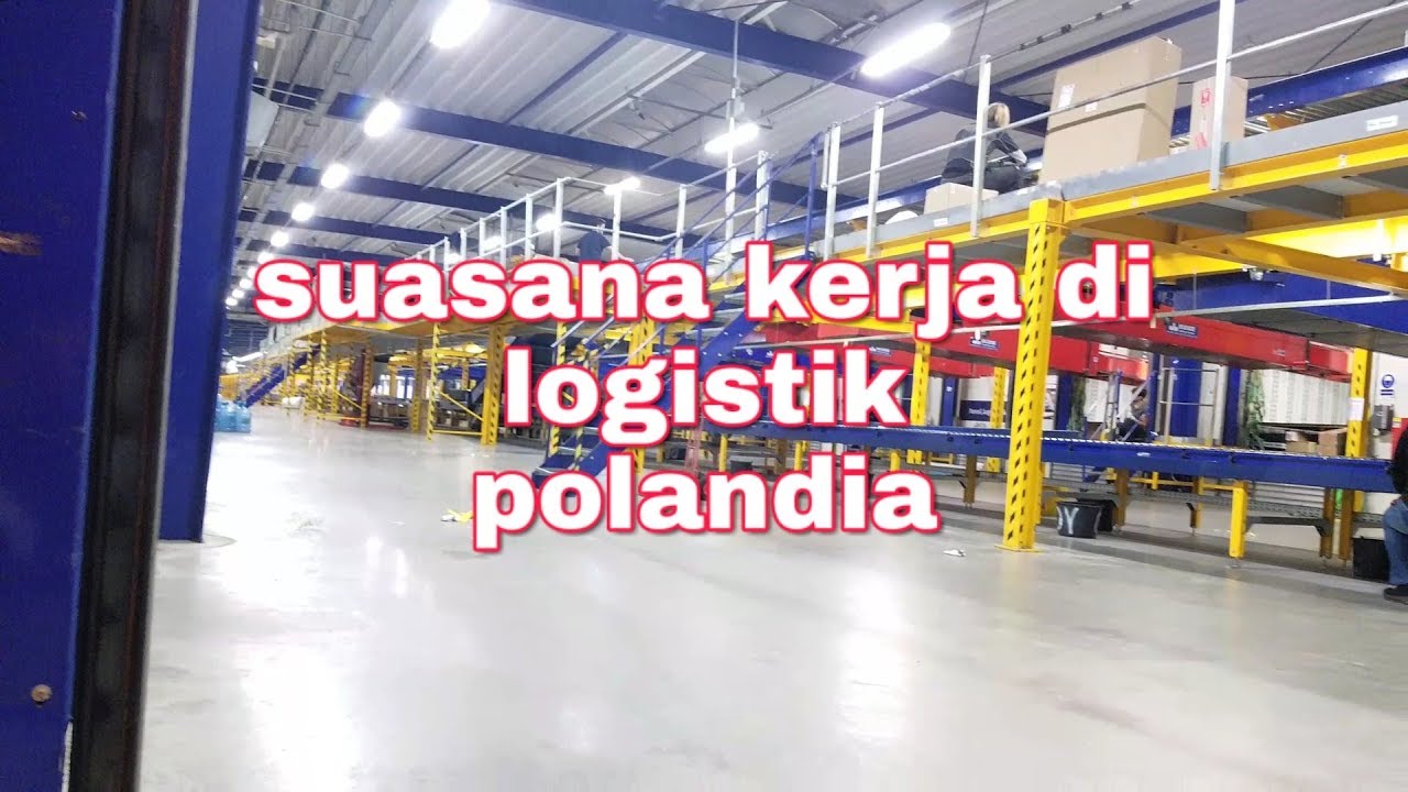 Pabrik logistik di polandia, harus punya tenaga extra