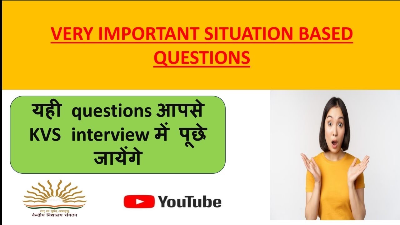 situation based questions for KVS  interview/ KVS prt interview questions and answers/interview prep