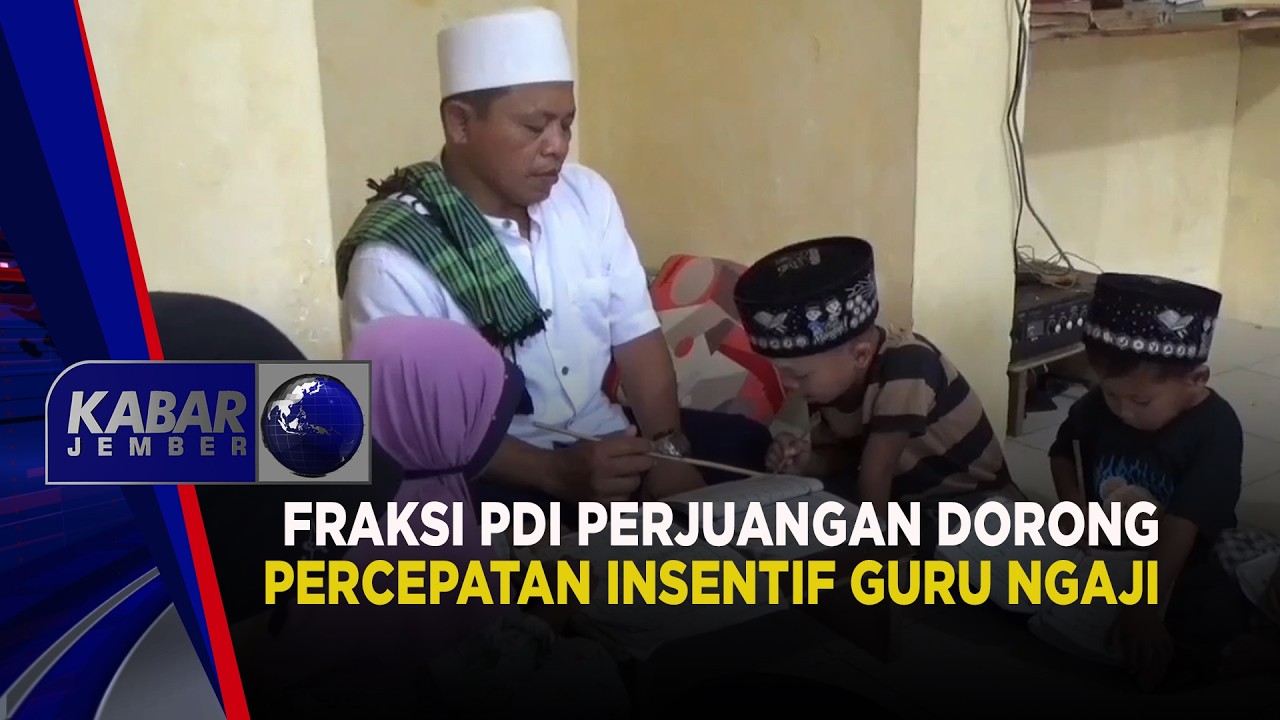 Fraksi PDI Perjuangan Dorong Percepatan Insentif Guru Ngaji | KABAR JEMBER