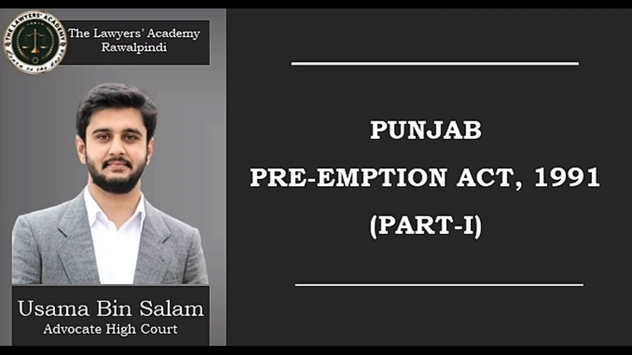 Punjab Pre-emption Act, 1991  Part-1