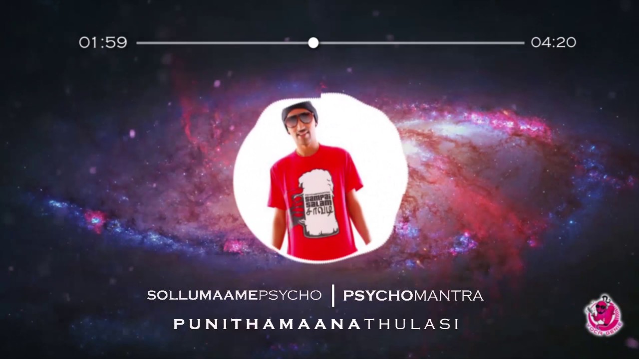 Psychomantra & Rabbit Mac - Sollu Maame Psycho (Punithamaana Thulasi)