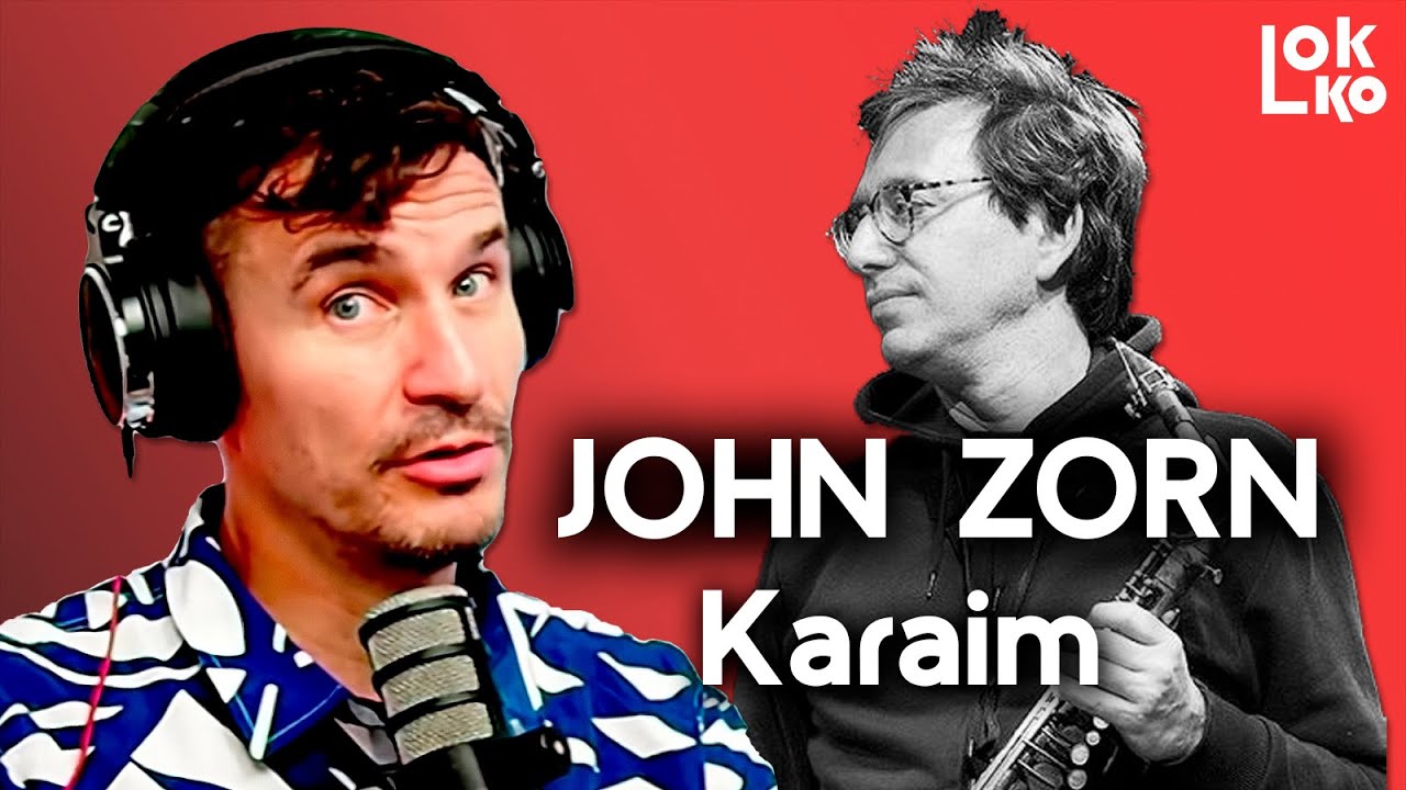 Reacción a John Zorn - Karaim | Análisis de Lokko!