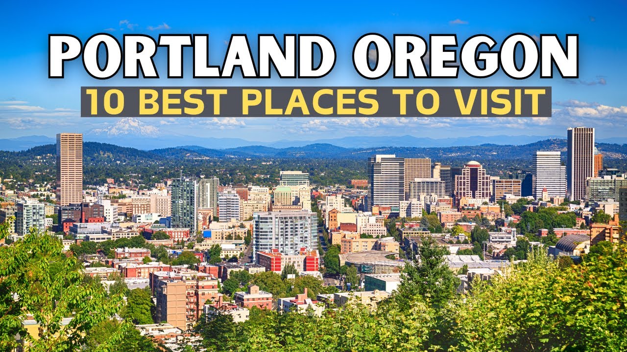 Portland Tourist Attractions - 10 Best Places to Visit in Portland , Oregon