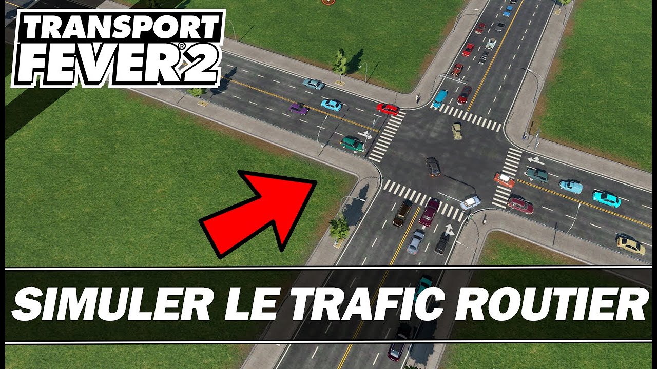 How simulate road traffic in TransportFever2 ? City Building FR