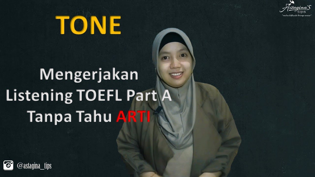 Tips Mengerjakan Listening TOEFL ketika TIDAK TAHU ARTI  | PART A- TONE