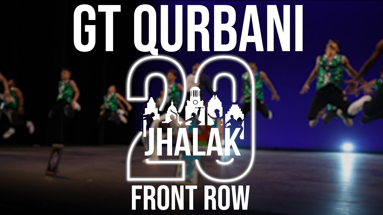 [First Place] GT Qurbani | Front Row | Jhalak 2022