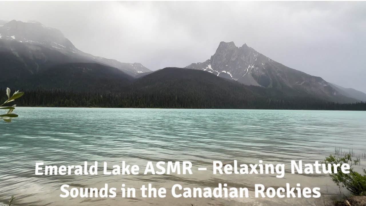 Banff, Canada 🇨🇦 Emerald Lake ASMR &ndash; Relaxing Nature Sounds in the Canadian Rockies 