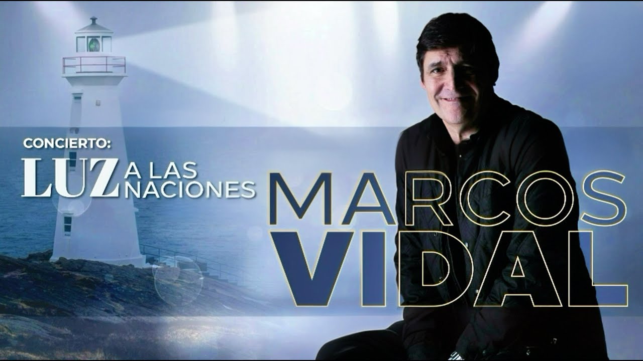 MARCOS VIDAL en Concierto - Luz a las Naciones - IACYM LINCE - Lima Perú