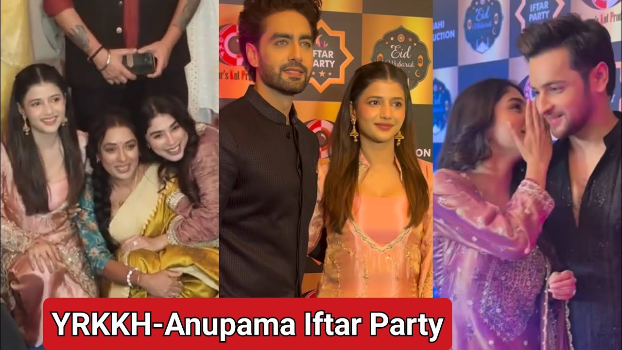 YRKKH & Anupama Iftar Party: Samridhi Shukla, Rohit Purohit, Rupali Ganguly, Shivam-Adrija Attend