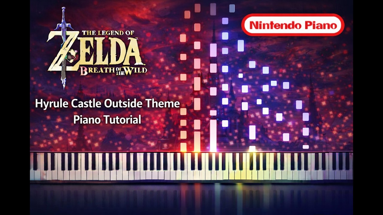 The Legend of Zelda: Breath of the Wild - Hyrule Castle Outside Theme - Piano With Sheet Music
