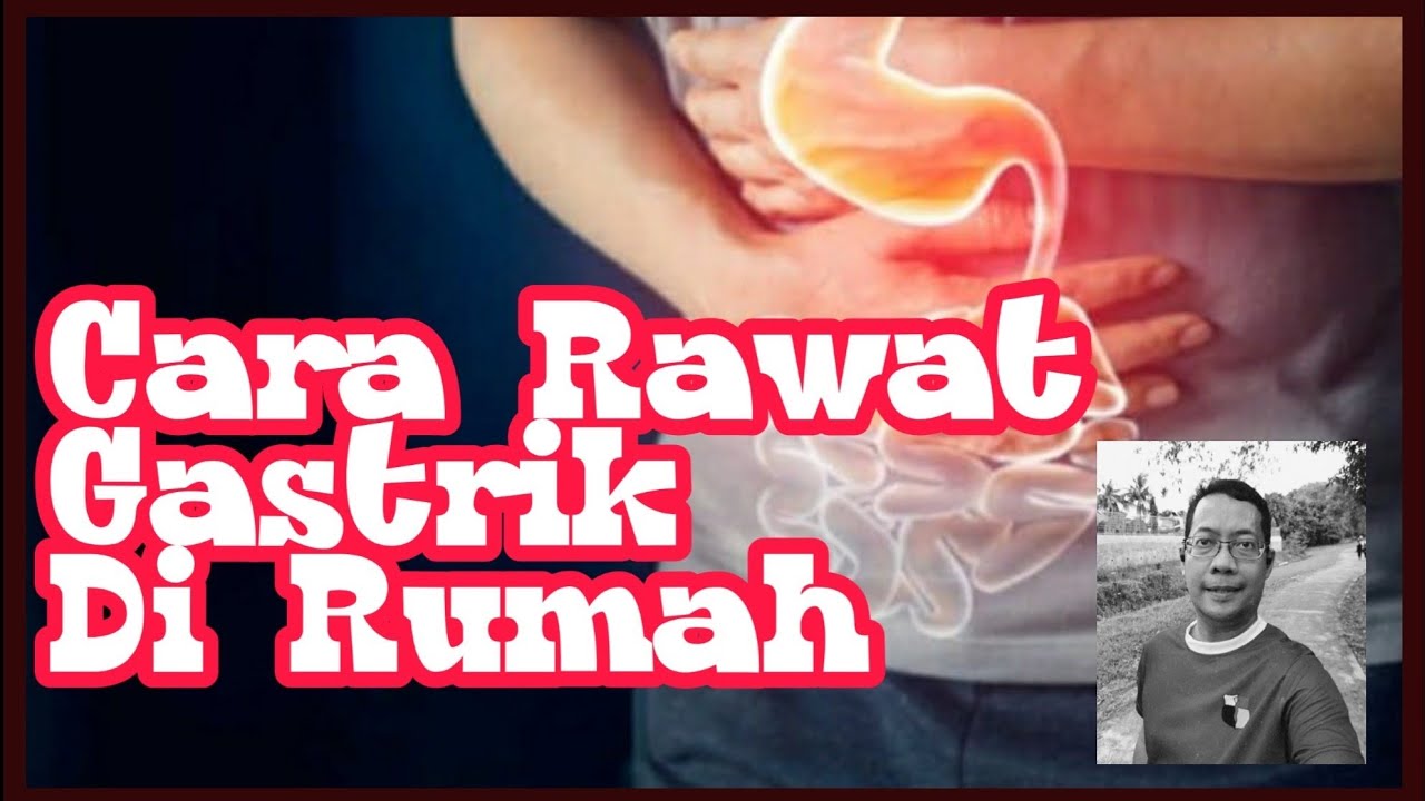 Cara rawat gastrik di rumah - Episod 13