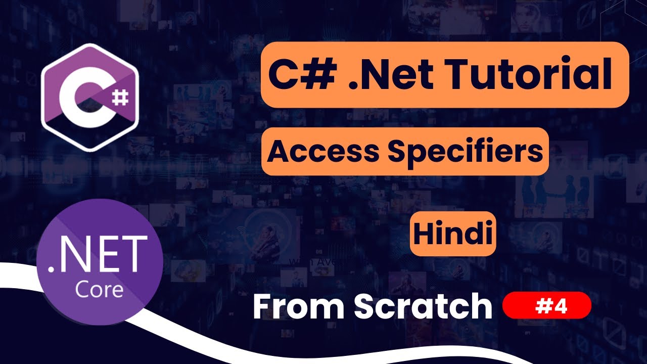 Access Specifiers  | Public, Private, Protected |  C#.NET Tutorial for Beginners in Hindi Part 4