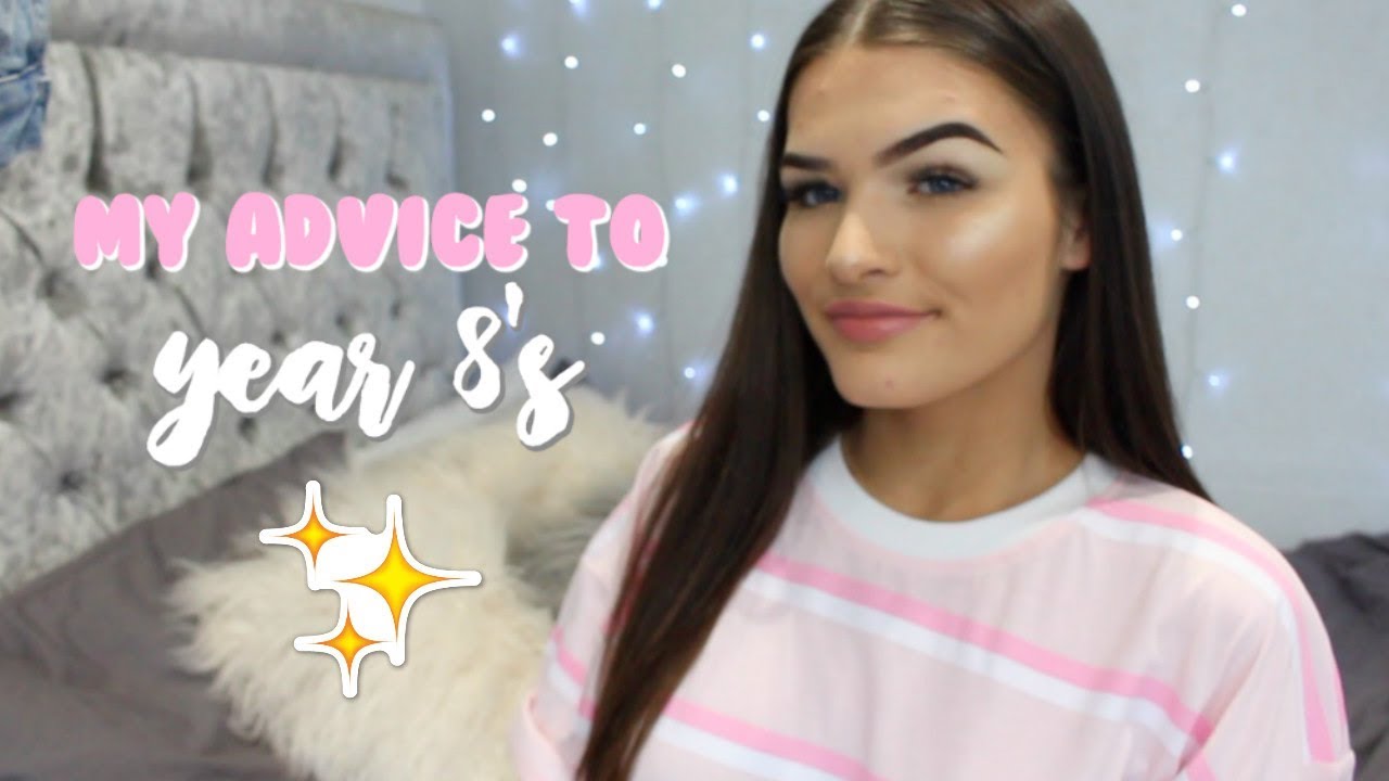 MY ADVICE FOR NEW YEAR 8'S ♡