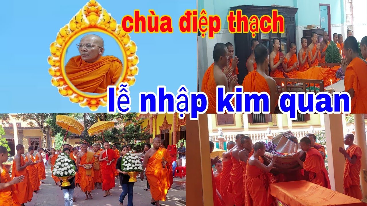 chùa điệp thạch lễ nhập kim quan lôt tà thạch phone/ lôt tà thạch phone chùa điệp thạch viên tịch