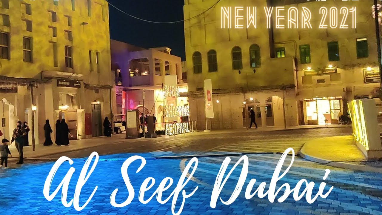 AL SEEF Dubai || A Grand Night Tour || Fireworks Lights Celebrations || New Year 2021