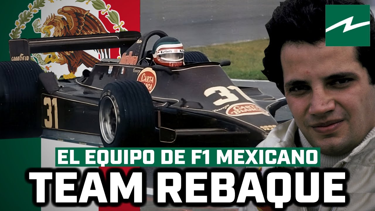LA HISTORIA DEL EQUIPO MEXICANO DE F1 | LEGADO HISTORICO (TEAM REBAQUE)