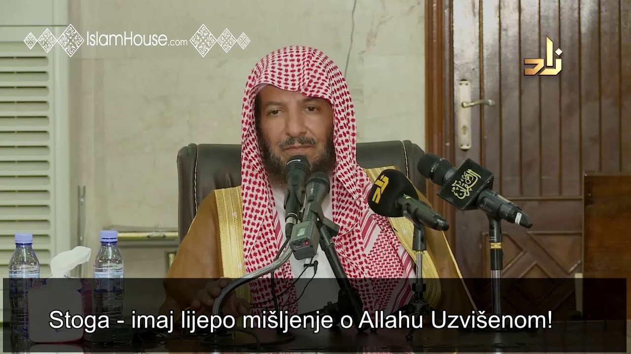 Imaj lijepo mišljenje o Uzvišenom Allahu│šejh Sa`d ibn Nasir eš-Šesri